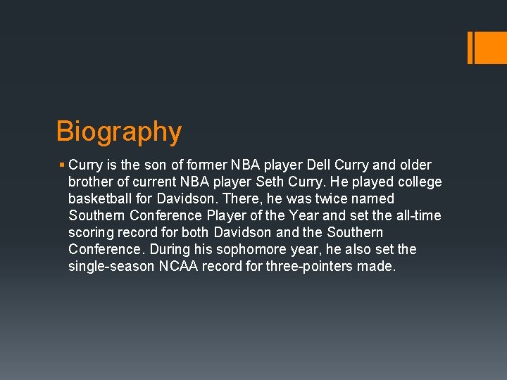 Biography § Curry is the son of former NBA player Dell Curry and older