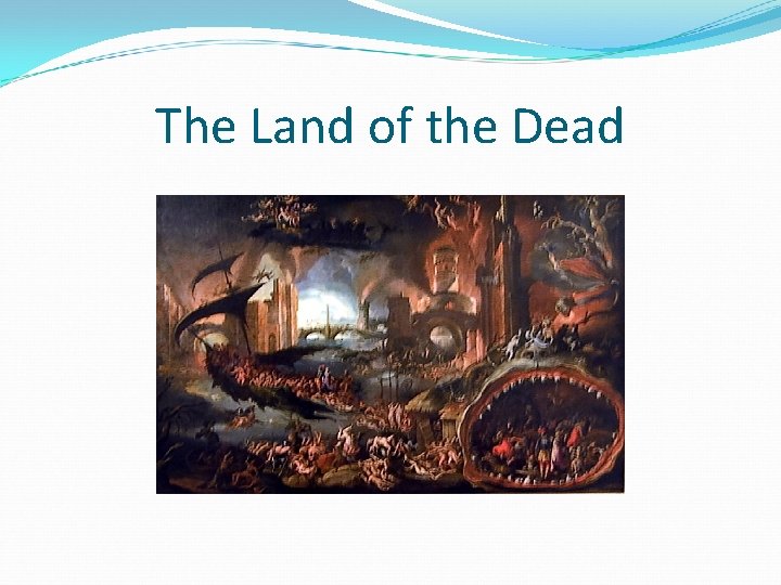 The Land of the Dead 