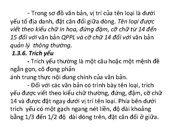 - Trong sơ đồ văn bản, vị trí của tên loại là dưới yếu