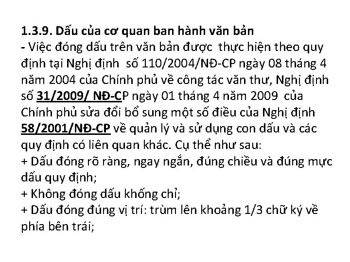 1. 3. 9. Dấu của cơ quan ban hành văn bản - Việc đóng