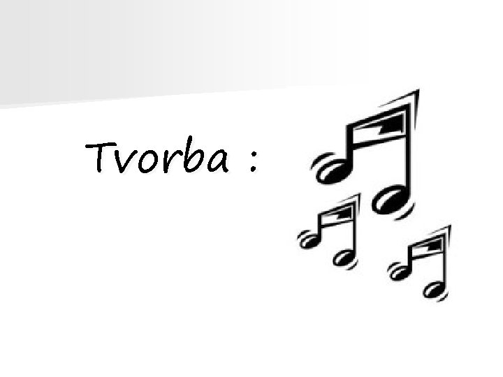 Tvorba : 