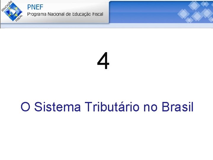 4 O Sistema Tributário no Brasil 
