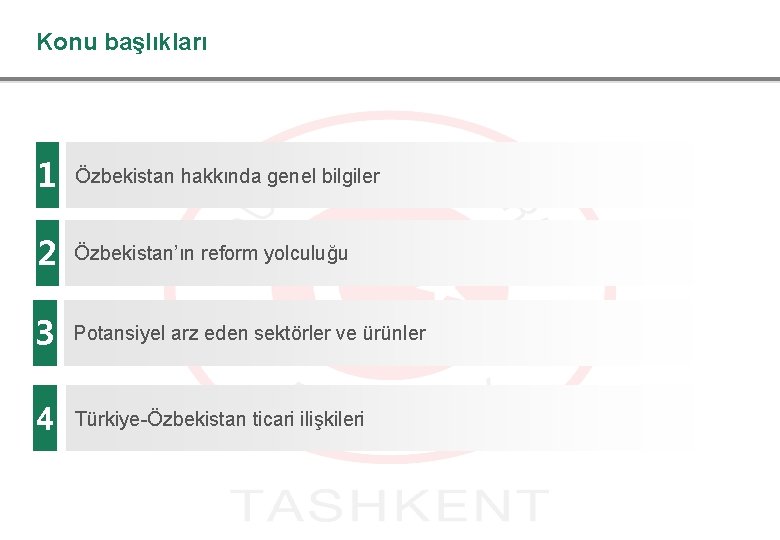 Konu başlıkları 1 Özbekistan hakkında genel bilgiler 2 Özbekistan’ın reform yolculuğu 3 Potansiyel arz