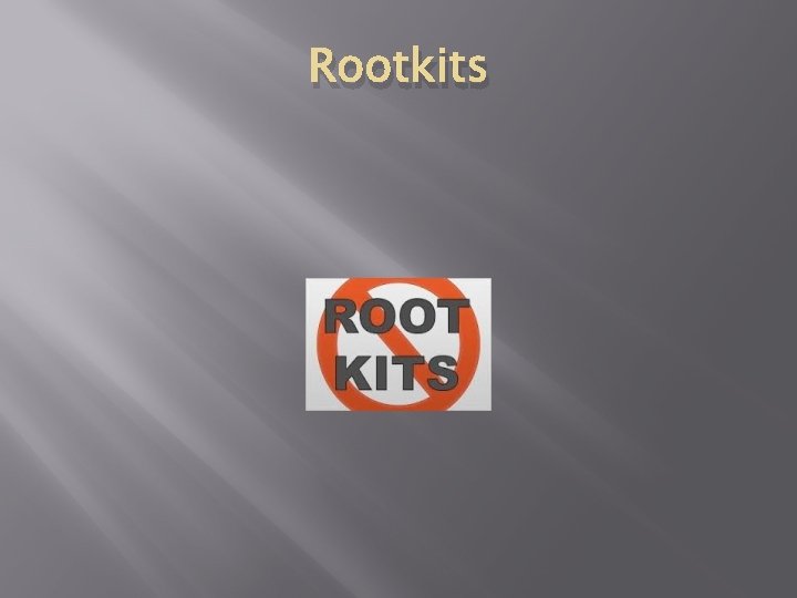 Rootkits 