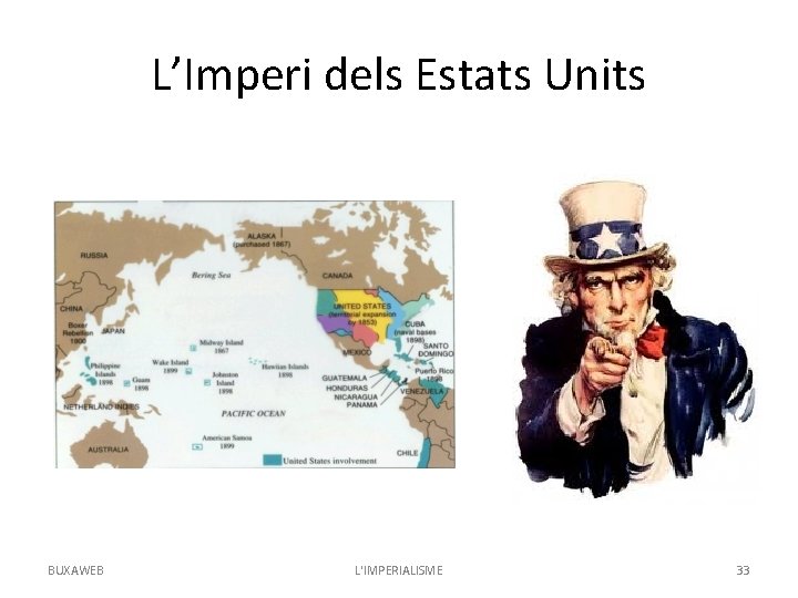 L’Imperi dels Estats Units BUXAWEB L'IMPERIALISME 33 