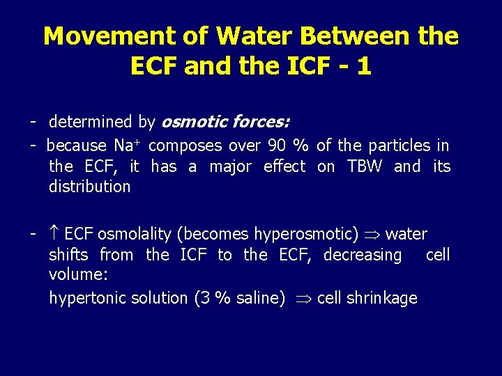 Movement of Water Between the ECF and the ICF - 1 - determined by