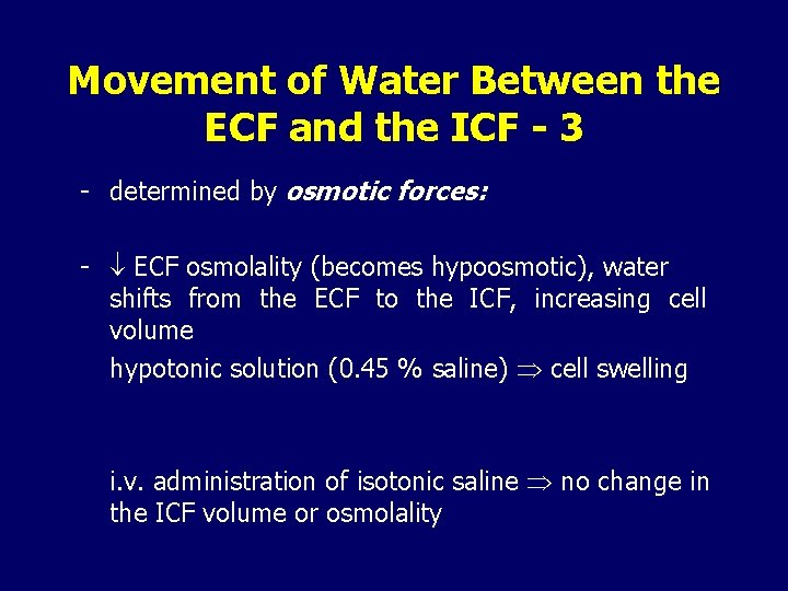 Movement of Water Between the ECF and the ICF - 3 - determined by