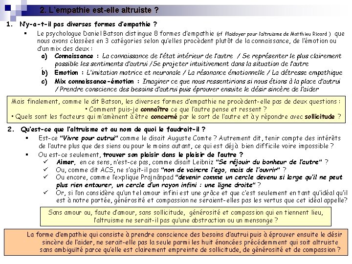 2. L’empathie est-elle altruiste ? 1. N’y-a-t-il pas diverses formes d’empathie ? § Le