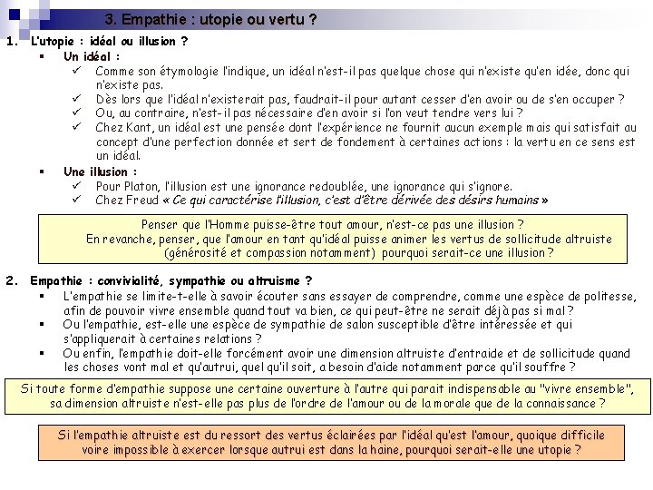 3. Empathie : utopie ou vertu ? 1. L’utopie : idéal ou illusion ?