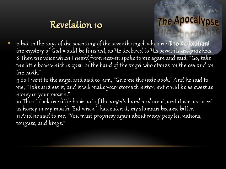 Revelation 10 • 7 but in the days of the sounding of the seventh