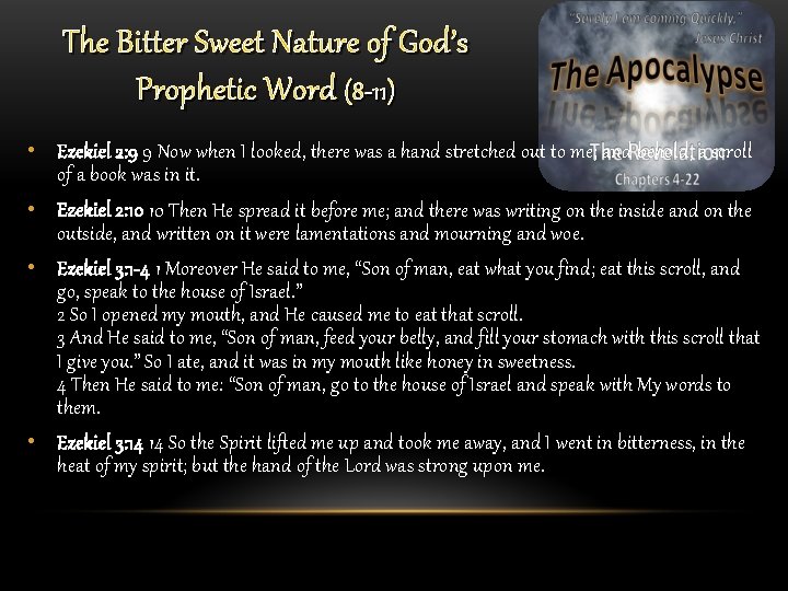 The Bitter Sweet Nature of God’s Prophetic Word (8 -11) • Ezekiel 2: 9