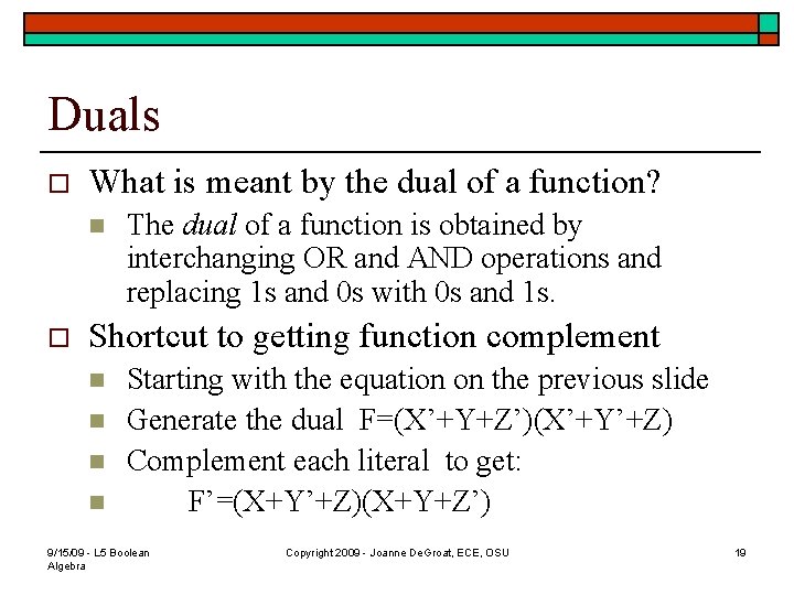 Duals o What is meant by the dual of a function? n o The