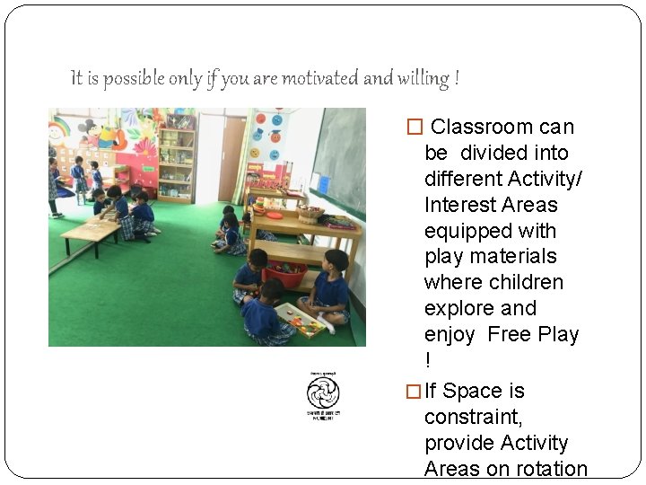It is possible only if you are motivated and willing ! � Classroom can