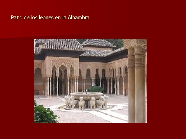 Patio de los leones en la Alhambra 