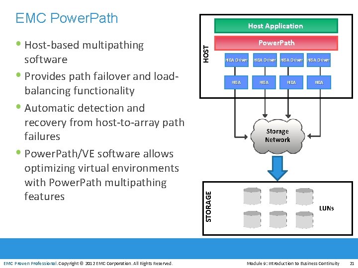 EMC Power. Path EMC Proven Professional. Copyright © 2012 EMC Corporation. All Rights Reserved.