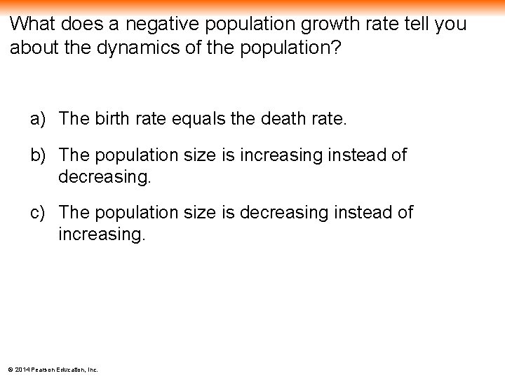 What does a negative population growth rate tell you about the dynamics of the