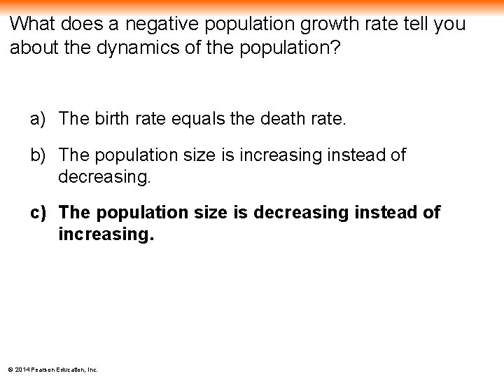 What does a negative population growth rate tell you about the dynamics of the