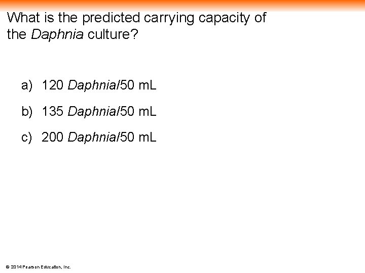 What is the predicted carrying capacity of the Daphnia culture? a) 120 Daphnia/50 m.