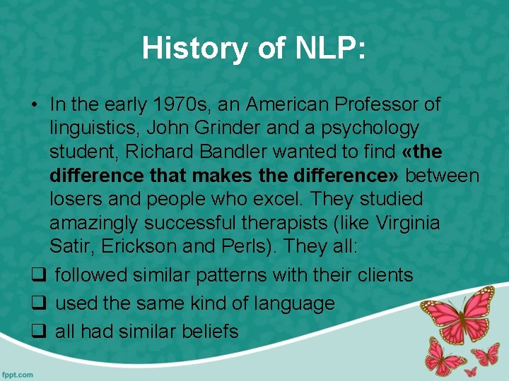 History of NLP: • In the early 1970 s, an American Professor of linguistics,