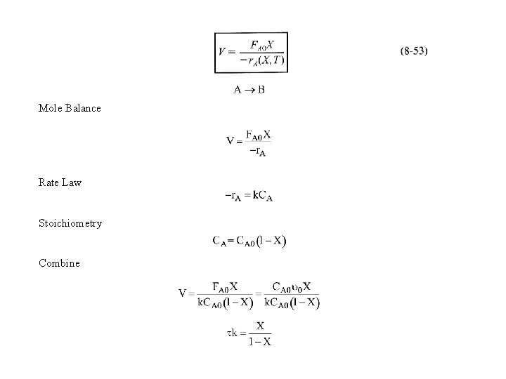 Mole Balance Rate Law Stoichiometry Combine 