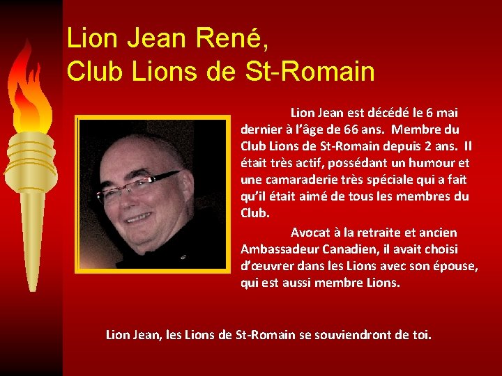 Lion Jean René, Club Lions de St-Romain Lion Jean est décédé le 6 mai