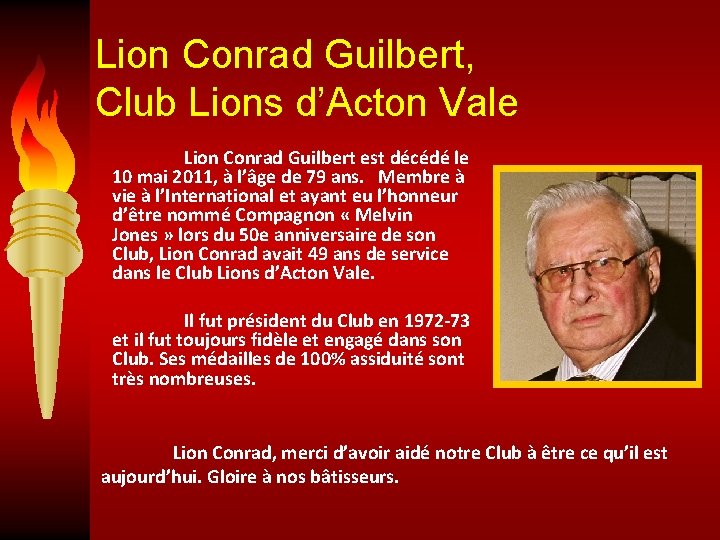 Lion Conrad Guilbert, Club Lions d’Acton Vale Lion Conrad Guilbert est décédé le 10