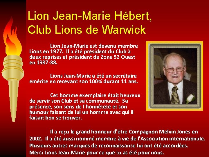 Lion Jean-Marie Hébert, Club Lions de Warwick Lion Jean-Marie est devenu membre Lions en