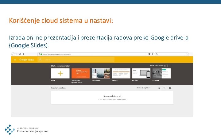 Korišćenje cloud sistema u nastavi: Izrada online prezentacija i prezentacija radova preko Google drive-a