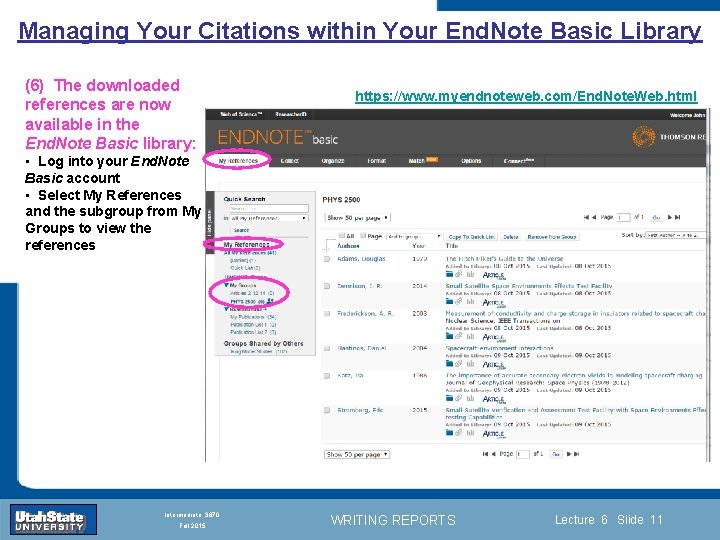 Managing Your Citations within Your End. Note Basic Library (6) The downloaded references are