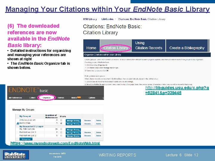 Managing Your Citations within Your End. Note Basic Library (6) The downloaded references are