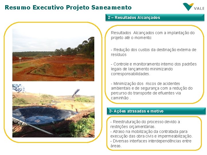 Resumo Executivo Projeto Saneamento 2 – Resultados Alcançados com a implantação do projeto até