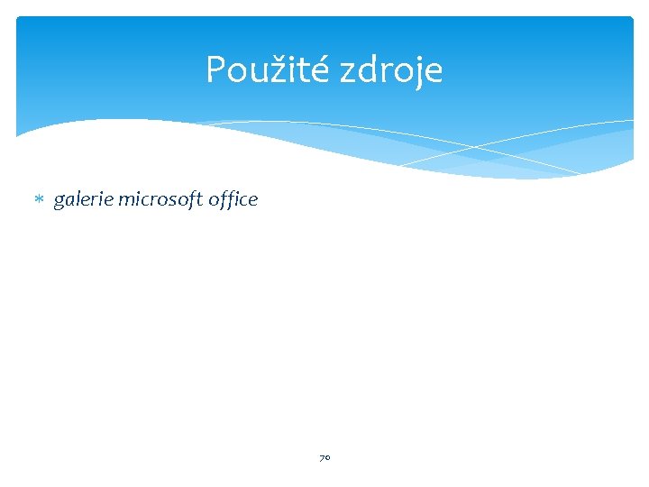 Použité zdroje galerie microsoft office 70 