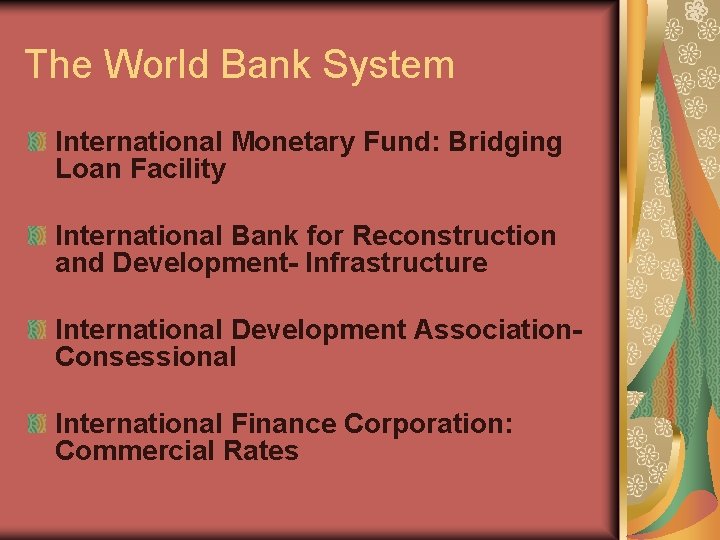 The World Bank System International Monetary Fund: Bridging Loan Facility International Bank for Reconstruction