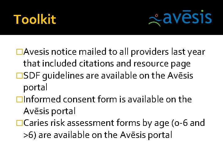 Toolkit �Avesis notice mailed to all providers last year that included citations and resource