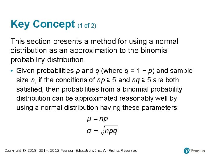 Key Concept (1 of 2) This section presents a method for using a normal