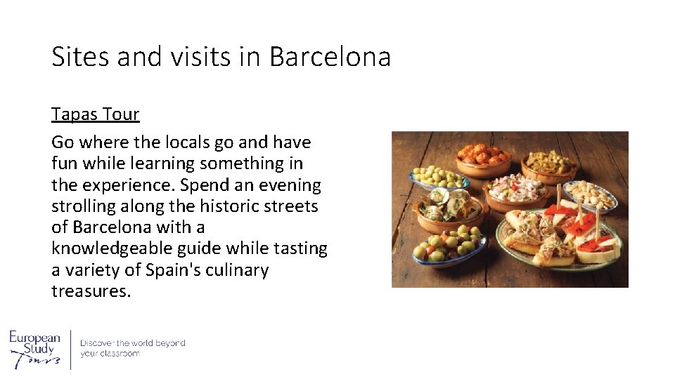 Sites and visits in Barcelona Tapas Tour Go where the locals go and have
