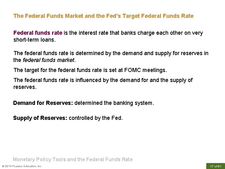 The Federal Funds Market and the Fed’s Target Federal Funds Rate Federal funds rate