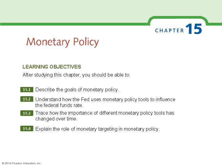 LEARNING OBJECTIVES After studying this chapter, you should be able to: 15. 1 Describe