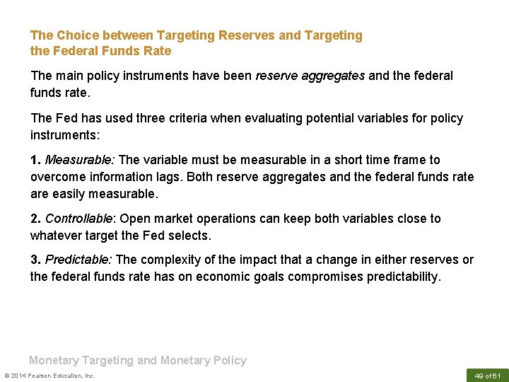 The Choice between Targeting Reserves and Targeting the Federal Funds Rate The main policy