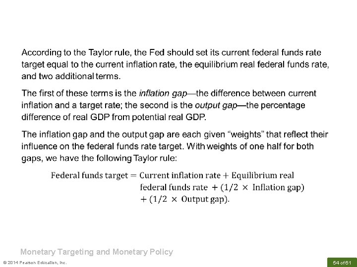  Monetary Targeting and Monetary Policy © 2014 Pearson Education, Inc. 54 of 61