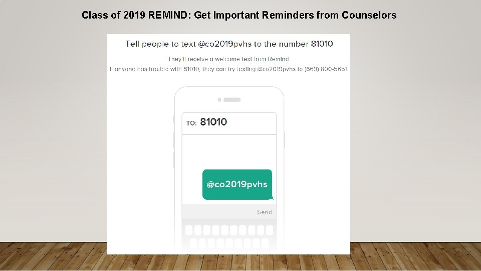 Class of 2019 REMIND: Get Important Reminders from Counselors 