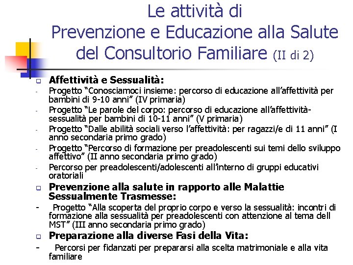 Le attività di Prevenzione e Educazione alla Salute del Consultorio Familiare (II di 2)