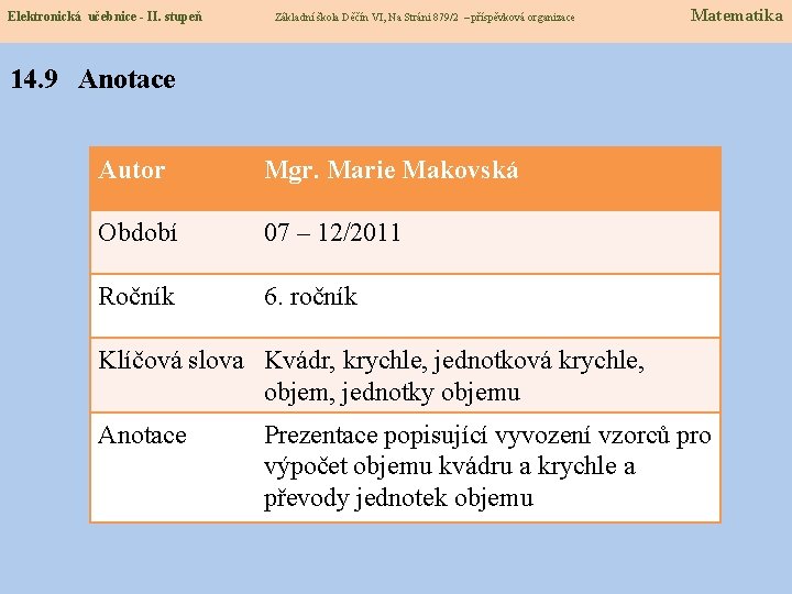 Elektronická učebnice - II. stupeň Základní škola Děčín VI, Na Stráni 879/2 – příspěvková