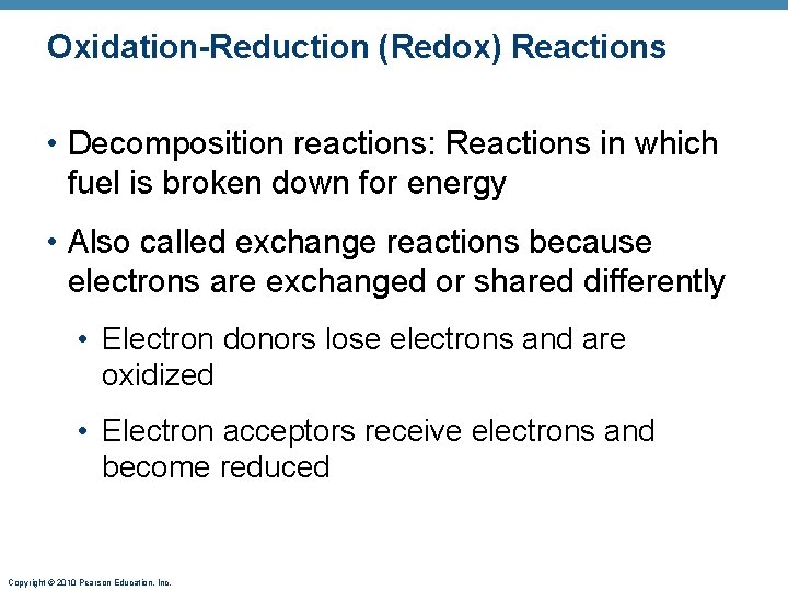 Oxidation-Reduction (Redox) Reactions • Decomposition reactions: Reactions in which fuel is broken down for