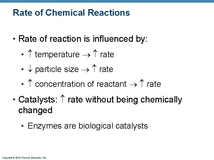 Rate of Chemical Reactions • Rate of reaction is influenced by: • temperature rate