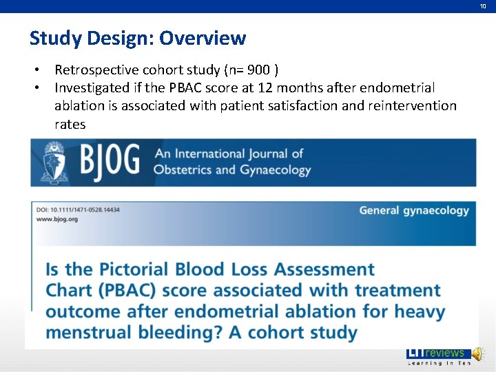 10 Study Design: Overview • Retrospective cohort study (n= 900 ) • Investigated if