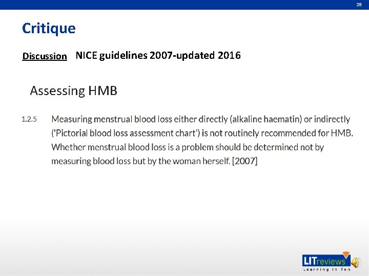 28 Critique Discussion NICE guidelines 2007 -updated 2016 Assessing HMB 