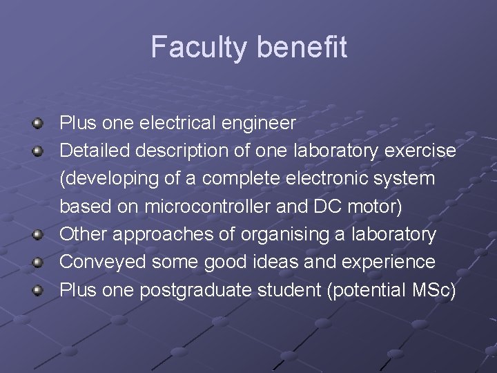 Faculty benefit Plus one electrical engineer Detailed description of one laboratory exercise (developing of