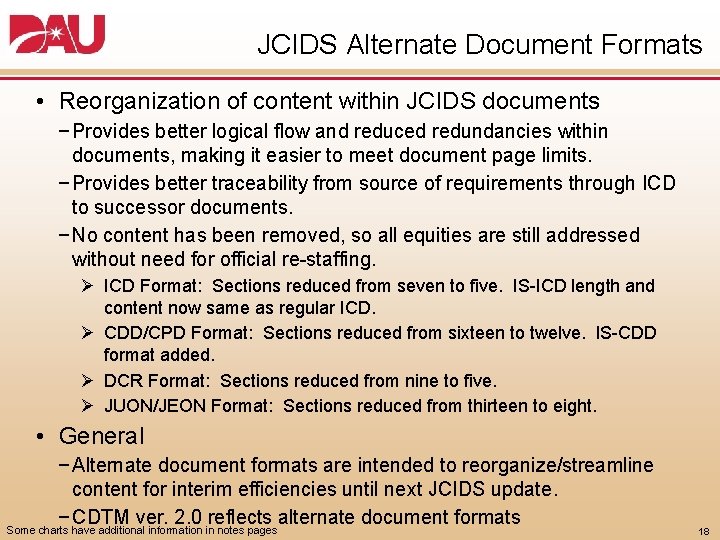 JCIDS Alternate Document Formats • Reorganization of content within JCIDS documents − Provides better