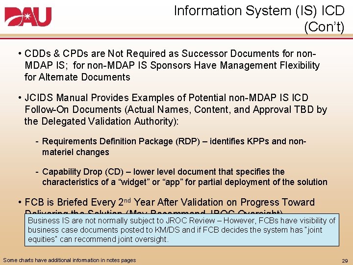 Information System (IS) ICD (Con’t) • CDDs & CPDs are Not Required as Successor